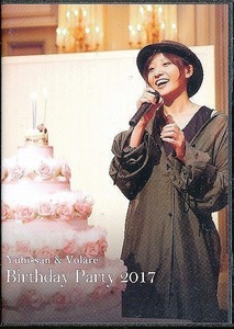 K091●I 【 大空ゆうひ（大空祐飛）お茶会DVD Yuhi-san ＆ Volare Birthday Party 2017 】 2017.6.25 Tea Party 誕生日会