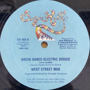 WEST STREET MOB BREAK DANCE-ELECTRIC BOOGIE / LET YOUR MIND BE FREE 12インチ シングル