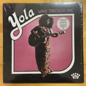 YOLA WALK THROUGH FIRE LP