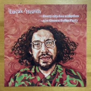 LUCAS/HEAVEN EVERY CITY HAS A RHYTHM / GROWN FOLKS PARTY 45's 7インチ