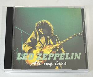 ◆LED ZEPPELIN/レッド・ツェッペリン◆ALL MY LOVE(1CD)80年ロッテルダム/プレス盤