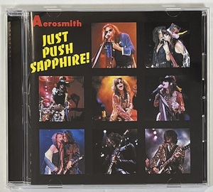 ◆AEROSMITH/エアロスミス◆JUST PUSH SAPPHIRE!(1CD)01年フロリダ/プレス盤