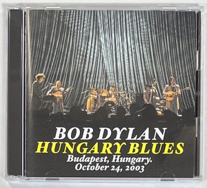 ◆BOB DYLAN/ボブ・ディラン◆HUNGARY BLUES(2CD)03年ハンガリー/プレス盤