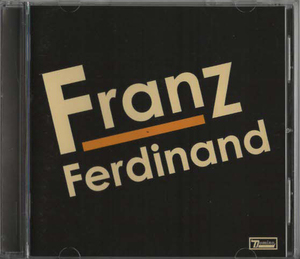 ★Franz Ferdinand フランツ・フェルディナンド｜take me out /this fire/darts of pleasure/michael｜EICP-392｜2004/08/04