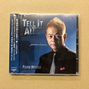 ■ 本田富士旺 / テル・イット・オール【CD】[国内盤] FH-195174