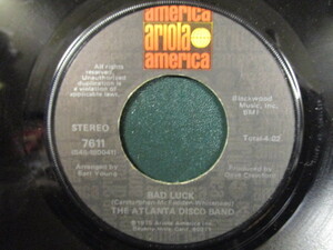 The Atlanta Disco Band ： Bad Luck 7'' / 45s ★ Soul / Funk ☆ c/w Ole Goat // Harold Melvin & The Blue Notes INSTカバー!