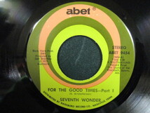 Seventh Wonder ： For The Good Times 7'' / 45s ★ Soul バラード ☆ 5点で送料無料_画像1