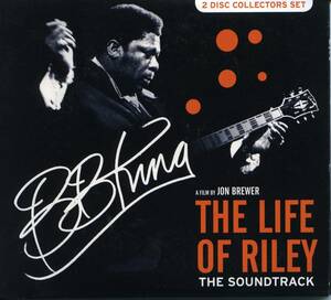 2CD BLUES：B.B.KING／THE LIFE OF RILEY （THE SOUNDTRACK）