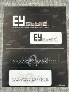 矢沢永吉 E.YAZAWA コンサートツアータイトル ステッカー 2003 EY Style 2004 YAZAWA CLASSICⅡ