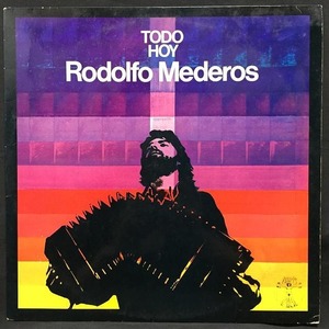 RODOLFO MEDEROS / TODO HOY (アルゼンチン盤)