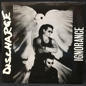 DISCHARGE / IGNORANCE (UK-ORIGINAL)