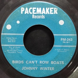 【期間限定50%OFF!!】JOHNNY WINTER / BIRDS CAN'T ROW BOATS / LEAVIN' BLUES (US-ORIGINAL)