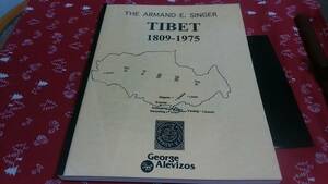 The ARMAＮD E. SIＮGER著：(TIBET・1809→1975.) A4版・193ページ、新本同様