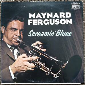 US盤【Maynard ferguson】Screamin’ Blues (Mainstream MRL 316) 