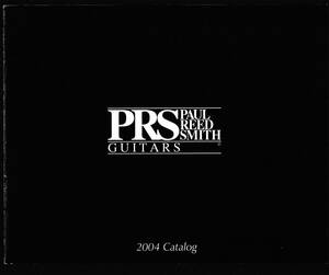 ●ギター・カタログ　PRS Paul Reed Smith Guitars 2004 Catalogue　美品中古