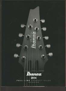 ●ギターカタログ　Ibanez　2014 Full Line Product Guide 84ページ　美品中古