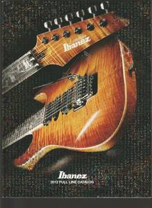 ●ギターカタログ　Ibanez　2012 Full Line Catalog　106ページ　美品中古