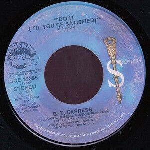 B. T. Express - Do It ('Til You're Satisfied) Part 1 / Do It ('Til You're Satisfied) Part 2 (A) SF-GA237