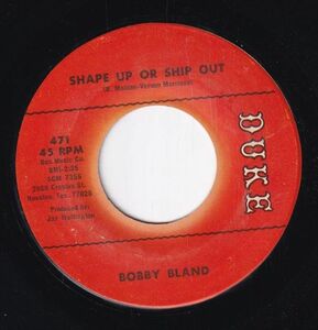 Bobby Bland - Shape Up Or Ship Out / The Love That We Share (Is True) (A) SF-CH432