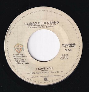 Climax Blues Band - I Love You / Horizontalized (A) RP-CH102
