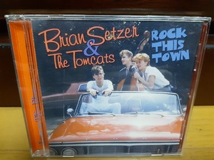 ロカビリー，Brian Setzer＆The TOMCATS，ストレイキャッツ，STRAY CATS／Rock This Town，March29, 1980