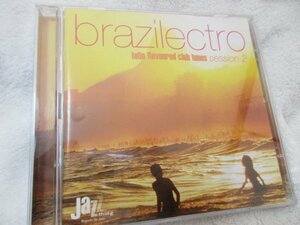 NU JAZZからブラジル、ハウス、ラウンジ・コンピ　/Brazilectro Sessions Vol. 2【２枚組CD】クララ・モレーノ、トゥルービー・トリオ、他