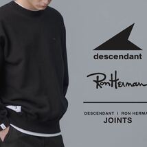 DESCENDANT × Ron Herman PE Sweat Pullover【サイズ1】ディセンダント × ロンハーマン別注 スウェットプルオーバー wtaps【新品未着用】_画像7