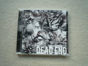 DEAD END　アルバム　METAMORPHOSIS