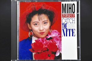 中山美穂　　CATCH THE NITE MIHO NAKAYAMA 国内盤