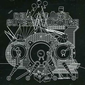 Superstructure Dell & Flugel 輸入盤CD