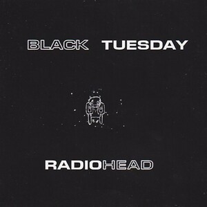 RADIOHEAD 　BLACK TUESDAY 新品プレス2