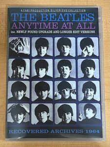 THE BEATLES / ANYTIME AT ALL : RECOVERED ARCHIVES (1DVD)