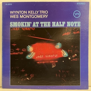 ●即決LP Wynton Kelly Wes Montgomery / Smokin' At The Half Note v6-8633 j40567 米盤、ミゾナシMgm/T Mono Vangelder刻印