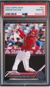 1円出品 PSA10 Topps Now トップスナウ 大谷翔平 511 エンゼルス 2023 Topps Now 511 Shohei Ohtani 二刀流 14号HR 110