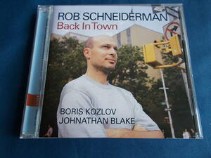 ロブ・シュナイダーマン Rob Schneiderman／BACK IN TOWN