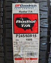 【少量入荷 在庫限り】BFグッドリッチ ラジアルT/A Ｐ245/60R15 100S【1本】2022年製～ 新品 正規品 個人宅可 BFGoodrich 2本送料込50600円_画像7