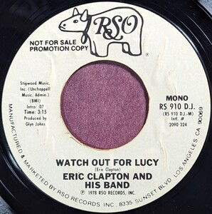 Eric Clapton-Watch Out For Lucy★米プロモ・オンリーMono/Stereo 7”