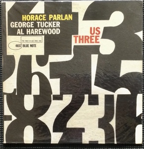 【レコード】米・輸入オリジナル盤・US THREE / ホレス・パーラン BLP4037・モノラル盤・47west 63rd NYCプレス・RVG刻印・耳マーク・深溝