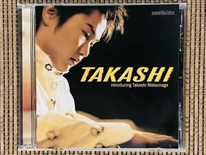 松永 貴志／TAKASHI 〜 introducing TAKASHI MATSUNAGA／東芝EMI TOCJ-68058／国内盤CD／TAKASHI MATSUNAGA／中古盤