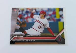 【 2023 MLB TOPPS NOW 】 大谷翔平 Shohei Ohtani #672 FASTEST TO REACH 40 HRs & 15 SBs IN A SEASON ② ※商品説明必読願います