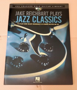 ジャズ・ギター教則★Jake Reichbart plays Jazz Classics ジェイク・ライヒバート・プレイズ・ジャズ・クラシックス スタンダード