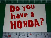 送料無料!Do you have a HONDA?ステッカーJDMUSDM_画像2