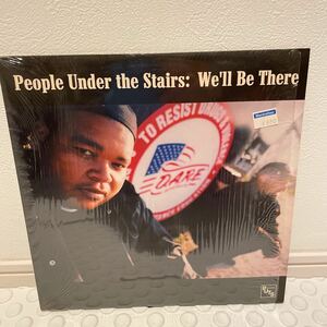 People Under The Stairs We'll Be There