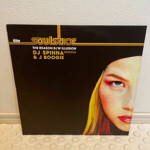 Soulstice The Reason (DJ Spinna Mix) / Illusion (J Boogie's Dubtronic Mix)