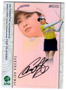 小祝 さくら 2022 JLPGA オフィシャルトレーディングカード Top Players Holoパラレル直筆サインカード 18/30 30枚限定！