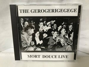 F967 THE GEROGERIGEGEGE ゲロゲリゲゲゲ / MORT DOUCE LIVE CD 山之内純太郎