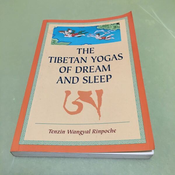 ◎The Tibetan Yogas Of Dream And Sleep 英語版