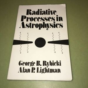 ◎Radiative Processes in Astrophysics 英語版