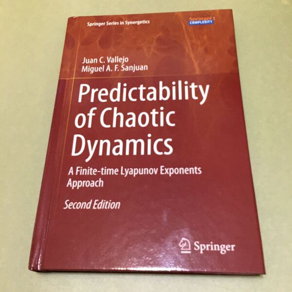 ◎Predictability of Chaotic Dynamics: A Finite-time Lyapunov Exponents Approach (Springer Series in Synergetics) 英語版