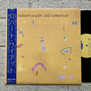 帯付き◆MAT1◆LP◆Robert Wyatt(ロバート・ワイアット)「Old Rottenhat」◆1986年 25RTL-3011◆カンタベリー・ロック Soft Machine OBI